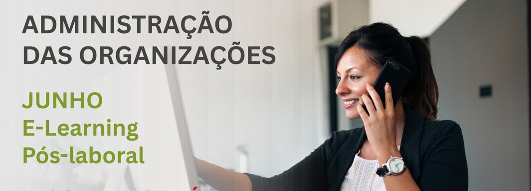 Formação em Administração das Organizações arranca em junho 